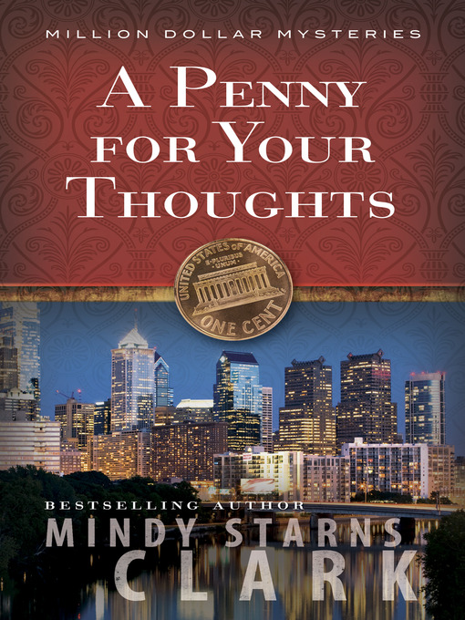 Title details for A Penny for Your Thoughts by Mindy Starns Clark - Available